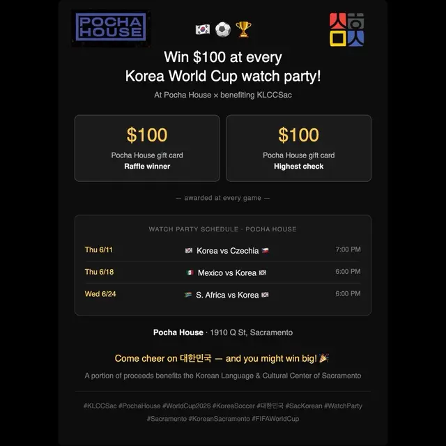 ITS GIVEAWAY TIME!! 💥⚽️  3 watch parties, 3 gift cards, 3 epic games!!! + the highest check at each event will win a $100 gift card too!  @pochahouse is hosting a watch party in collaboration with KLCCSac and 10% of all proceeds will be donated back to @klccsac! Thankful for this collab!!  🏆 HOW TO WIN:  Pocha House will be raffling a $100 gift card to their restaurant at each event to a random winner.  ✨ Must make a food or beverage purchase
✨ Must be present during any of the three scheduled watch events
✨ Raffle winner will be chosen at random during the event  Disclaimer: The gift cards may be redeemed for future purchases and is not eligible to be applied towards the watch party events.  🙌🏼 BUT WAIT, THERE’S MORE —>  The highest check at all three events will also be awarded $100 gift card to Pocha House. Thank you to Pocha House for your generosity. We hope to see you all there!!  #WatchParty #KLCCSac #PochaHouse #Korea #Soccer